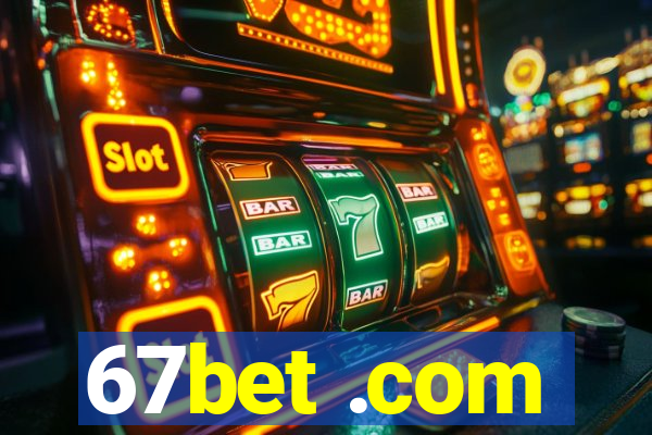 67bet .com